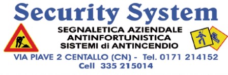 SECURITY SYSTEM PRODUZIONE SEGNALETICA