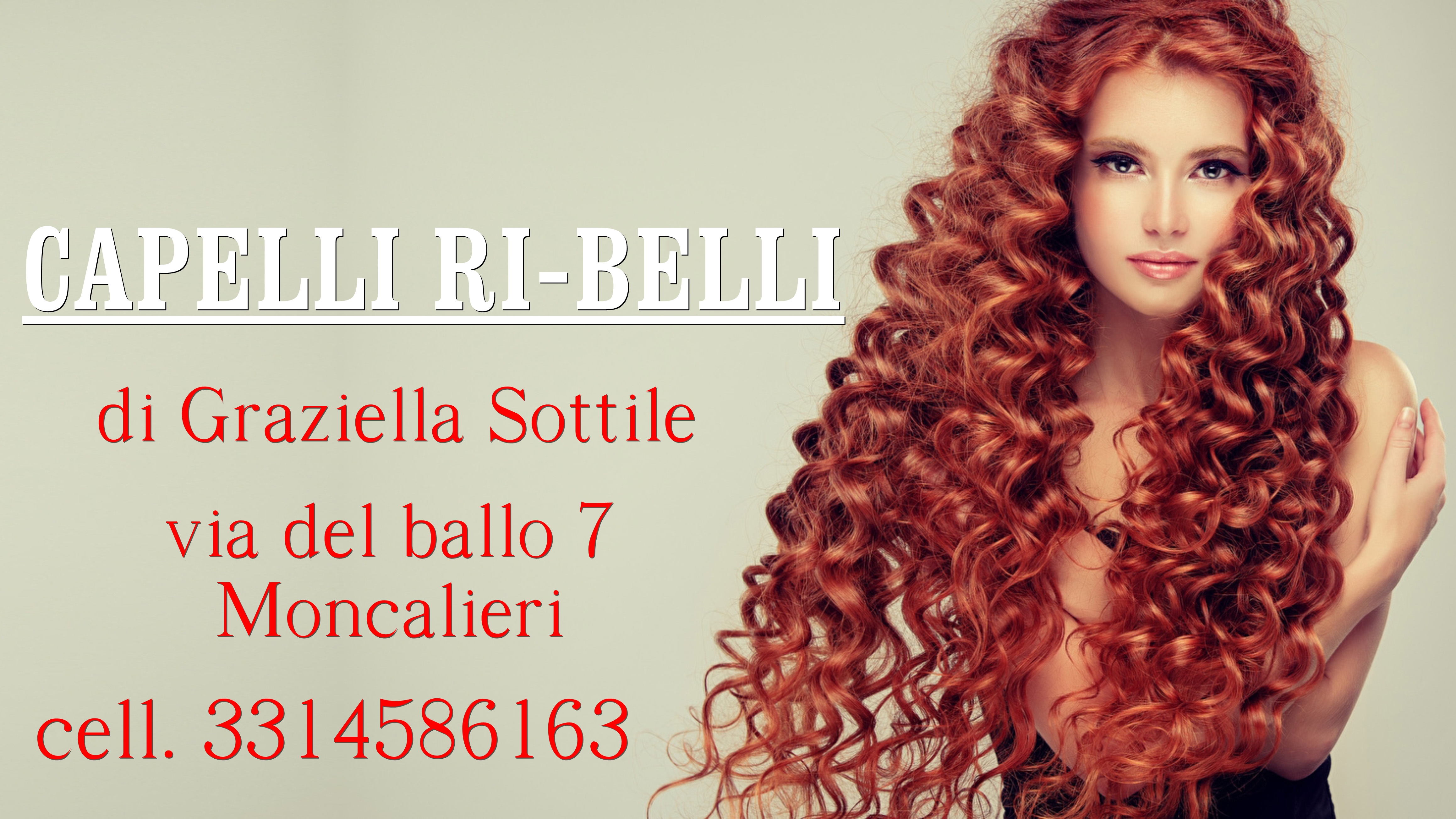 CAPELLI RI-BELLI DI SOTTILE GRAZIELLA