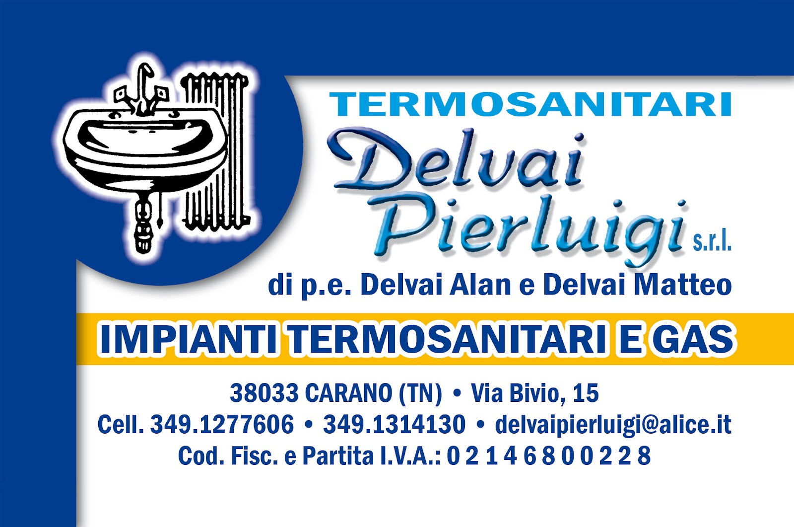Termosanitari Delvai Pierluigi Di P.Ed.Delvai Alan E Matteo S.R.L .