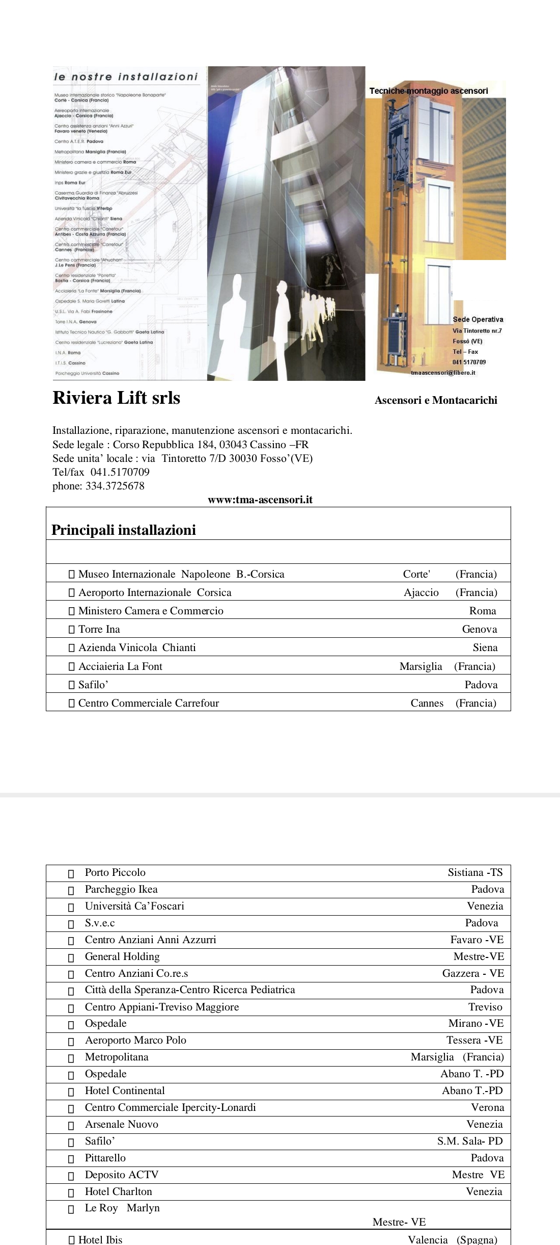 RIVIERA LIFT - SOCIETA' A RESPONSABILITA' LIMITATA SEMPLIFICATA